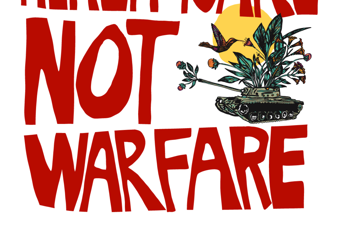 Kuva tankista josta kasvaa kukkia. Teksti: Health care not warfare