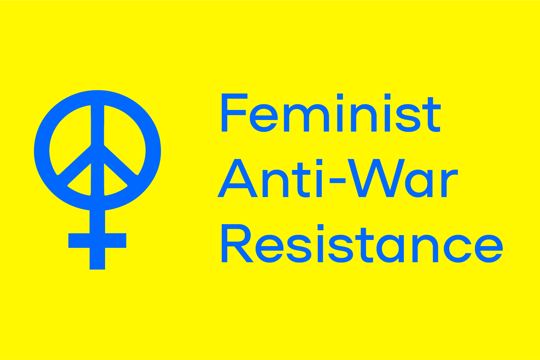 Keltaisella pohjalla sininen logo ja teksti Feminist Anti-War Resistance